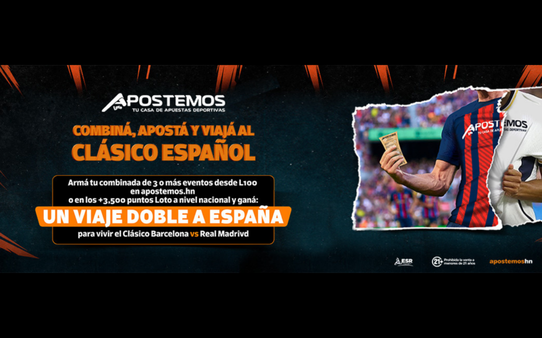 Combiná, aposta y viajá con Apostemos al clásico español