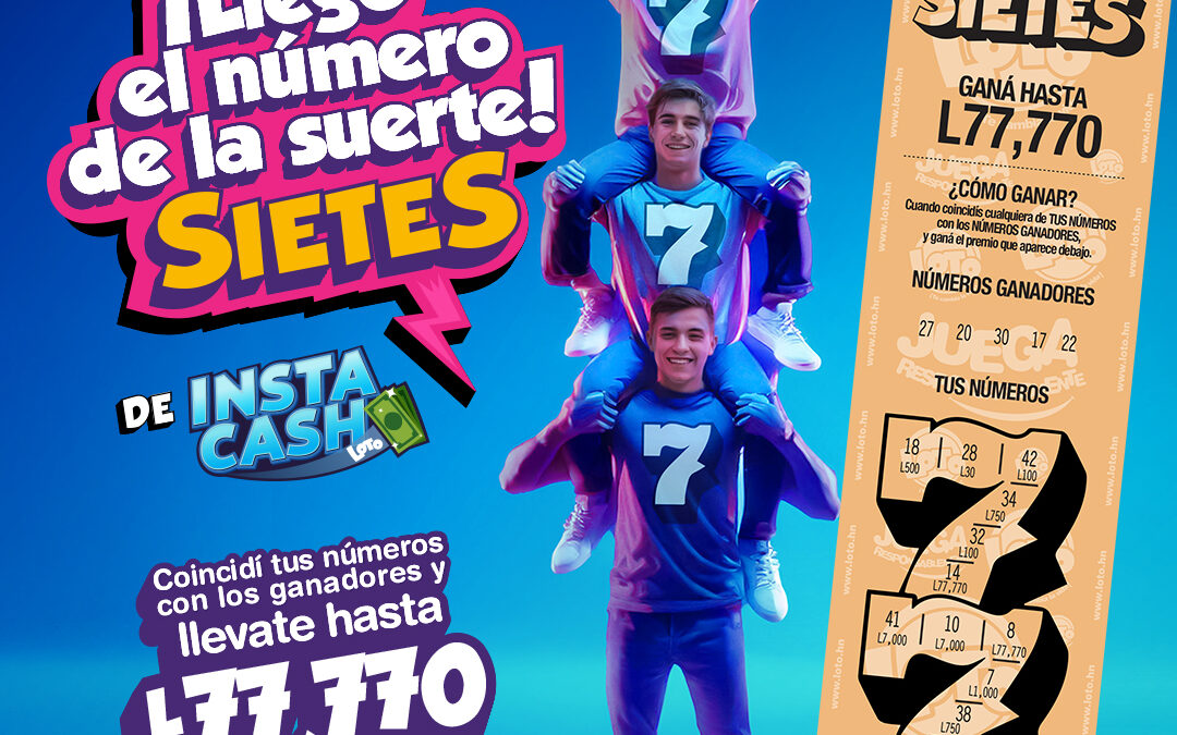 ¡Bienvenido a la familia Instacash! Llega Sietes, el número de la suerte que puede cambiar tu día.